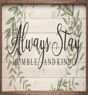 Always Stay Humble And Kind Wreath Whitewash